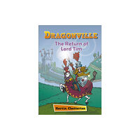 Hachette Learning Reading Planet: Astro – Dragonville: The Return of Lord Tim - Mercury/Purple band (häftad, eng)