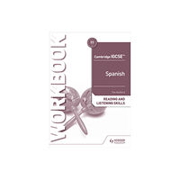 Hachette Learning Cambridge IGCSE™ Spanish Reading and Listening Skills Workbook (häftad, eng)