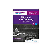 Hachette Learning Connecting History: National 4 & 5 Hitler and Nazi Germany, 1919–1939 (häftad, eng)