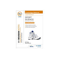 Hachette Learning My Revision Notes: Level 1/Level 2 Cambridge National in Sport Science: Second Edition (häftad, eng)