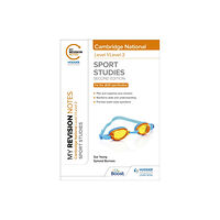 Hachette Learning My Revision Notes: Level 1/Level 2 Cambridge National in Sport Studies: Second Edition (häftad, eng)