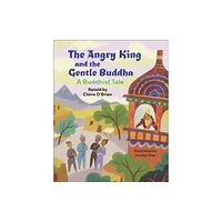 Hachette Learning Reading Planet KS2: The Angry King and the Gentle Buddha: A Tale from Buddhism - Stars/Lime (häftad, eng)