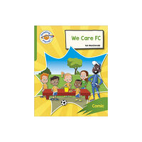 Hachette Learning Reading Planet: Rocket Phonics – Target Practice - We Care FC - Green (häftad, eng)