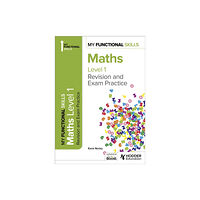 Hachette Learning My Functional Skills: Revision and Exam Practice for Maths Level 1 (häftad, eng)
