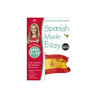 Dorling Kindersley Ltd Spanish Made Easy, Ages 7-11 (Key Stage 2) (häftad, eng)