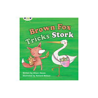 Pearson Education Limited Bug Club Phonics - Phase 3 Unit 10: Brown Fox Tricks Stork (häftad, eng)