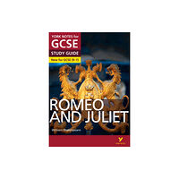 Pearson Education Limited Romeo and Juliet York Notes GCSE English Literature Study Guide - for 2026, 2027 exams (häftad, eng)
