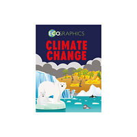 Hachette Children's Group Ecographics: Climate Change (häftad, eng)