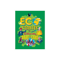 Hachette Children's Group Eco Stories for those who Dare to Care (häftad, eng)