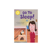 Hachette Children's Group Reading Champion: Go to Sleep! (inbunden, eng)