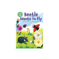 Hachette Children's Group Reading Champion: Beetle Wants to Fly (häftad, eng)