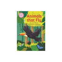 Hachette Children's Group Reading Champion: Animals That Fly (inbunden, eng)