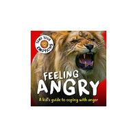Hachette Children's Group Tame Your Emotions: Feeling Angry (häftad, eng)