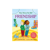 Hachette Children's Group What would you do?: Friendship (inbunden, eng)
