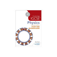 Hachette Learning Cambridge IGCSE Physics Study and Revision Guide 2nd edition (häftad, eng)