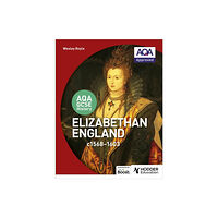 Hachette Learning AQA GCSE History: Elizabethan England, c1568-1603 (häftad, eng)