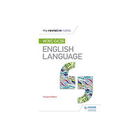 Hachette Learning My Revision Notes: WJEC GCSE English Language (häftad, eng)