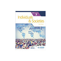 Hachette Learning Individuals and Societies for the IB MYP 3 (häftad, eng)