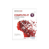 Hachette Learning Compute-IT: Student's Book 1 - Computing for KS3 (häftad, eng)