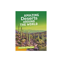 Capstone Global Library Ltd Amazing Deserts Around the World (häftad, eng)