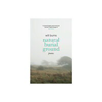 Little, Brown Book Group Natural Burial Ground (häftad, eng)