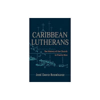Augsburg Fortress Publishers Caribbean Lutherans (häftad, eng)