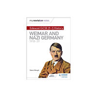 Hachette Learning My Revision Notes: Edexcel GCSE (9-1) History: Weimar and Nazi Germany, 1918-39 (häftad, eng)