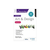 Hachette Learning How to Pass National 5 Art & Design, Second Edition (häftad, eng)