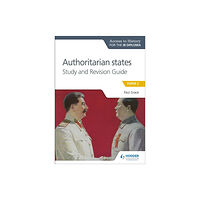 Hachette Learning Access to History for the IB Diploma: Authoritarian States Study and Revision Guide (häftad, eng)