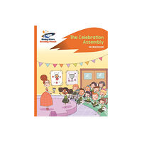 Hachette Learning Reading Planet - The Celebration Assembly - Orange: Rocket Phonics (häftad, eng)