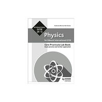 Hachette Learning Edexcel International GCSE (9-1) Physics Student Lab Book: Exam practice and further application (häftad, eng)