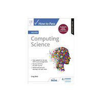 Hachette Learning How to Pass Higher Computing Science, Second Edition (häftad, eng)