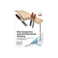Hachette Learning The City & Guilds Textbook: Site Carpentry & Architectural Joinery for the Level 3 Apprenticeship (6571), Level 3 Advanc...