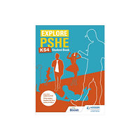 Hachette Learning Explore PSHE for Key Stage 4 Student Book (häftad, eng)