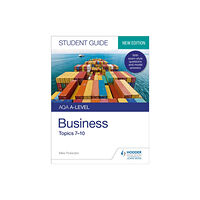 Hachette Learning AQA A-level Business Student Guide 2: Topics 7–10 (häftad, eng)