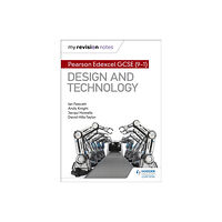 Hachette Learning My Revision Notes: Pearson Edexcel GCSE (9-1) Design and Technology (häftad, eng)