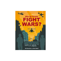 Hachette Children's Group Why do People Fight Wars? (inbunden, eng)