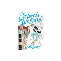 Simon & Schuster Books for Young Readers Last Words We Said (inbunden, eng)