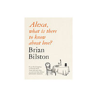 Pan Macmillan Alexa, what is there to know about love? (häftad, eng)