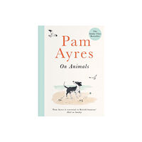 Ebury Publishing Pam Ayres on Animals (inbunden, eng)