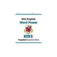 Coordination Group Publications Ltd (CGP) KS2 English Year 5 Word Power Targeted Question Book (häftad, eng)
