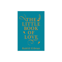Oneworld Publications The Little Book of Love (inbunden, eng)