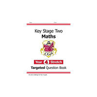 Coordination Group Publications Ltd (CGP) KS2 Maths Year 4 Stretch Targeted Question Book (häftad, eng)
