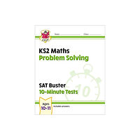 Coordination Group Publications Ltd (CGP) KS2 Maths SAT Buster 10-Minute Tests - Problem Solving (for the 2026 tests) (häftad, eng)