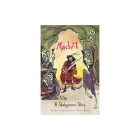 Hachette Children's Group A Shakespeare Story: Macbeth (häftad, eng)