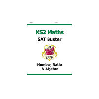 Coordination Group Publications Ltd (CGP) KS2 Maths SAT Buster: Number, Ratio & Algebra - Book 1 (for the 2026 tests) (häftad, eng)