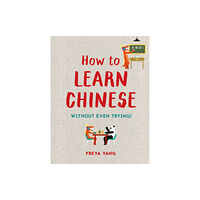 Batsford How to Learn Chinese (inbunden, eng)
