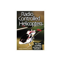 Fox Chapel Publishers International Radio Controlled Helicopters (häftad, eng)