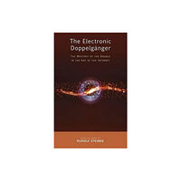 Rudolf Steiner Press The Electronic Doppelganger (häftad, eng)