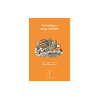 Candlestick Press Twelve Poems about Chickens (häftad, eng)